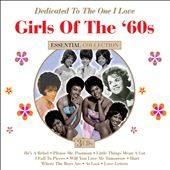 Girls of the '60s: Dedicated to the One I Love