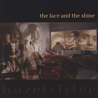 The Face and the Shine