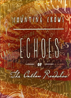 Echoes of the Outlaw Roadshow