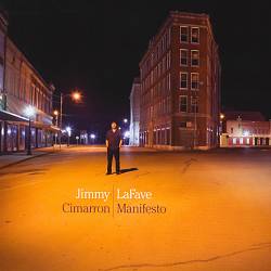 last ned album Jimmy LaFave - Cimarron Manifesto