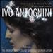 Ivo Antognini: Come to me in the silence of the night & other choral works