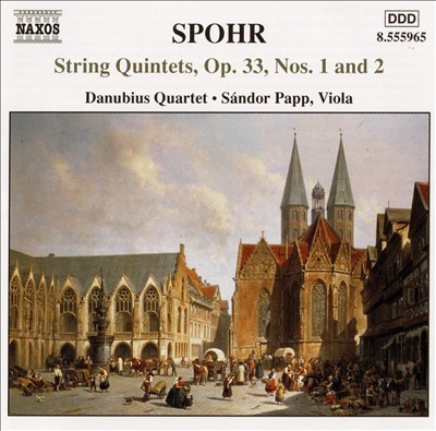 Spohr: String Quintets, Op. 33, Nos. 1 & 2