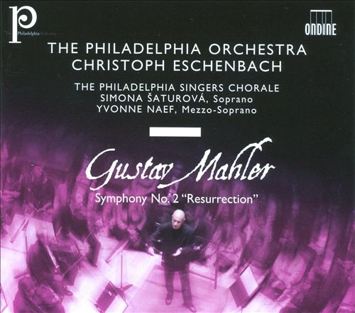 Mahler: Symphony No. 2 "Resurrection"