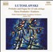 Lutoslawski: Preludes & Fugues for 13 solo strings: Three Postludes; Fanfares