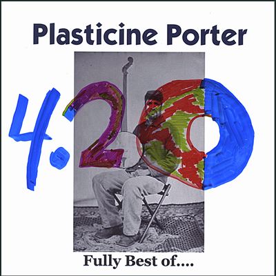 The Fully Best of Plasticine Porter