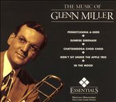 The Music of Glenn Miller [Essentials]