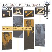 Masters of Jazz, Vol. 6: Male Vocal Classics