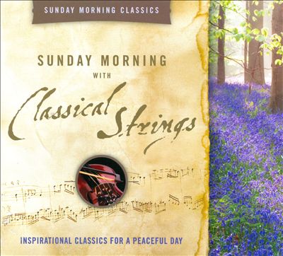 Sunday Morning with Classical Strings