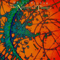 lataa albumi Bruce BecVar - The Nature Of Things