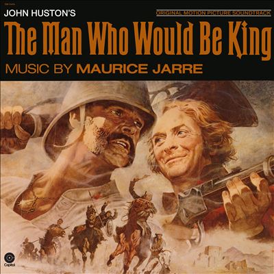 The Man Who Would Be King [Original Soundtrack]