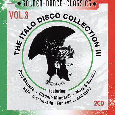 The Italo Disco Collection, Vol. 3