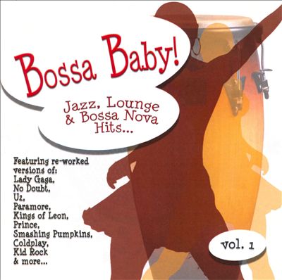 Bossa Baby!, Vol. 1
