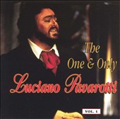 The One and Only Luciano Pavarotti, Vol. 1