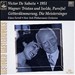 Wagner: Tristan und Isolde; Parsifal; Götterdämmerung; Die Meistersinger