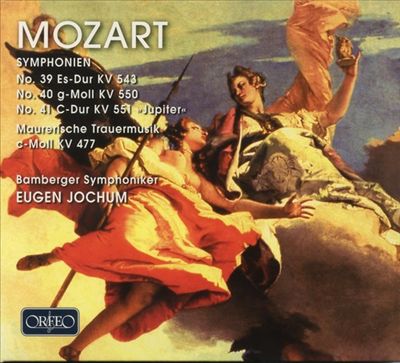 Mozart: Symphonien No. 39, No. 40, No. 41; Maurerische Trauermusik