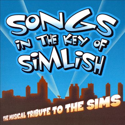 Songs in the Key of Simlish: The Musical Tribute to the Sims