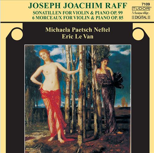 Raff: Sonatillen, Op. 99; Morceaux, Op. 85