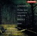 Goossens: Concertino for String Octet; Phantasy Sextet; Bridge: String Sextet