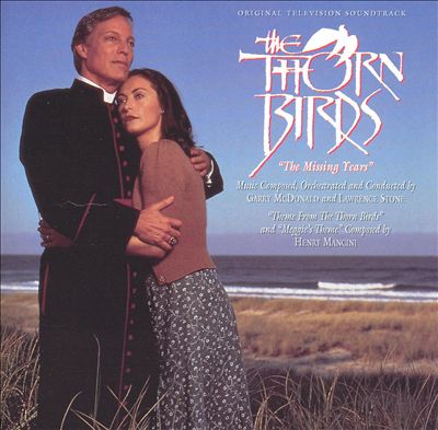 Thorn Birds: The Missing Years [Original Television Soundtrack]