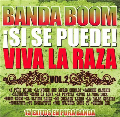 Si Se Puede "Viva la Raza", Vol. 2