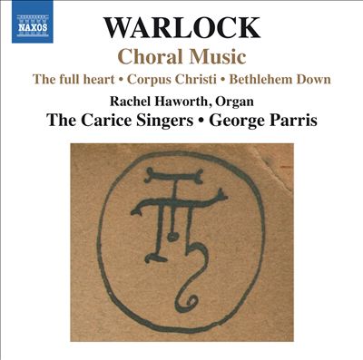 Peter Warlock: Choral Music