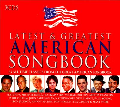 The Latest & Greatest American Songbook