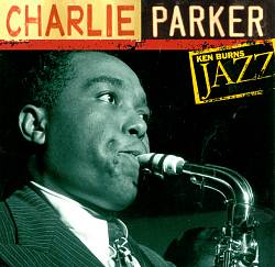 last ned album Charlie Parker - Ken Burns Jazz