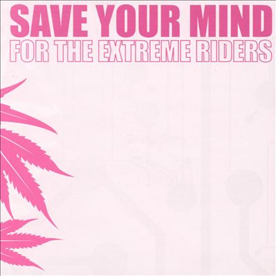 Save Your Mind for the Extreme Riders