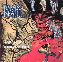 Napalm Death : Harmony Corruption (1990)