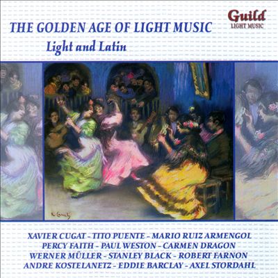 The Golden Age of Light Music: Light and Latin