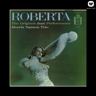 Roberta: The Original Jazz Performance
