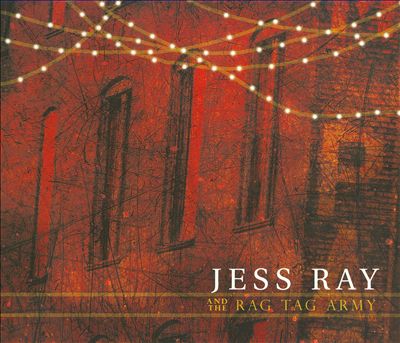 Jess Ray and the Rag Tag Army