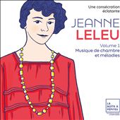 Jeanne Leleu: Une Consecration&#8230;