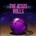 Jesus Rolls [Original Score]