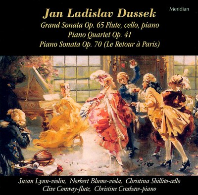 Jan Ladislav Dussek: Grand Sonata Op. 65; Piano Quartet Op. 41; Piano Sonata Op. 70 (Le Retour à Paris)