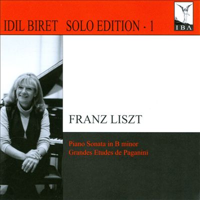 Liszt: Piano Sonata; Grandes Etudes de Paganini