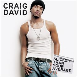 last ned album Craig David - Slicker Than Your Average