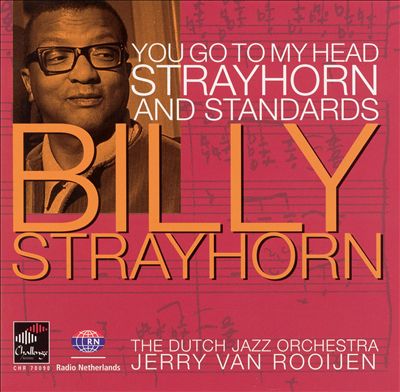 You Go To My Head: Billy Strayhorn and Standards