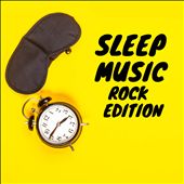 Sleep Music Rock Edition