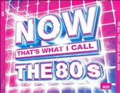 Now That's What I Call the 80s [3 CD]