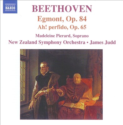 Beethoven: Egmont, Op. 84; Ah! Perfido, Op. 65