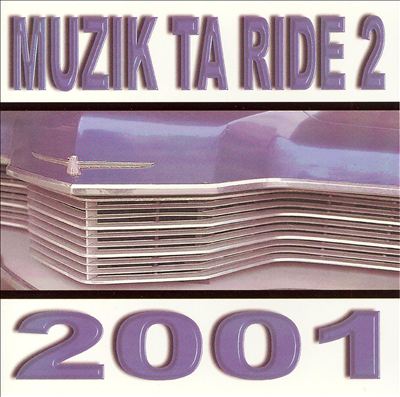 Muzik Ta Ride 2: 2001