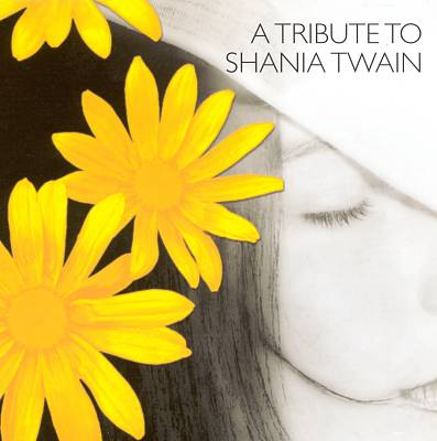A Honey I'm Gone: A Tribute to Shania Twain