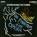 Symphonic Pictures of the Phantom of the Opera/Jesus Christ Superstar