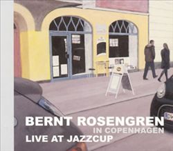 lataa albumi Bernt Rosengren - Live At Jazzcup