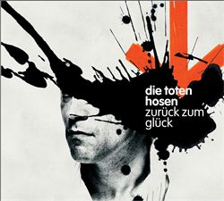 ladda ner album Die Toten Hosen - Zurück Zum Glück