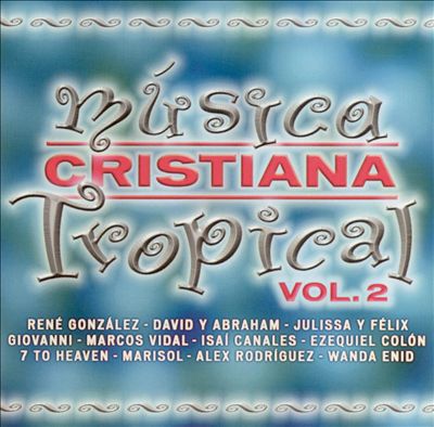 Musica Cristiana Tropical, Vol. 2