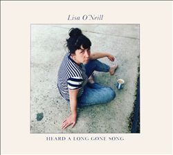 baixar álbum Lisa O'Neill - Heard A Long Gone Song