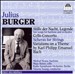 Julius Burger: Stille der Nacht; Legende; Cello Concerto; Scherzo for Strings; etc.