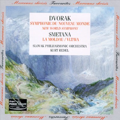 Dvorak: Symphonie Du Nouveau Monde; Bedrich Smetana: La Moldau/Vltava